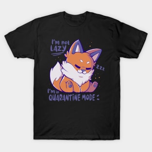 Quarantine Mode T-Shirt